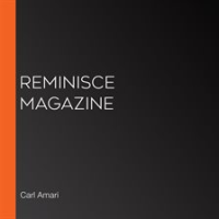 Reminisce Magazine by Amari, Carl